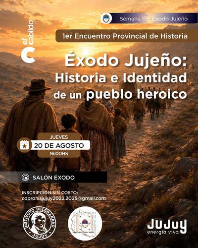 Éxodo Jujeño: historia e identidad de un pueblo heroico - Capital