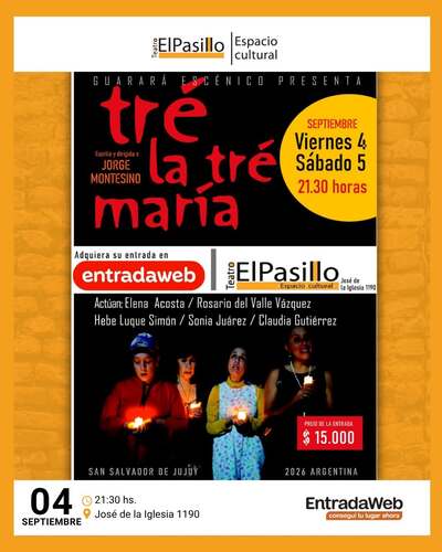 Obra de Teatro "Tré la Tré María" - Capital