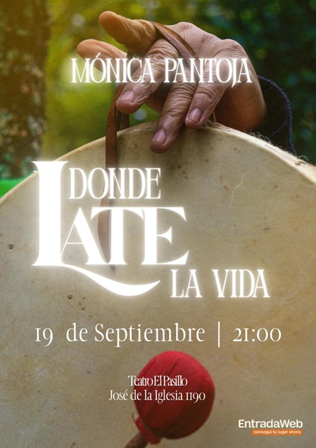 Mónica Pantoja presenta: "Donde Late la Vida" - Capital